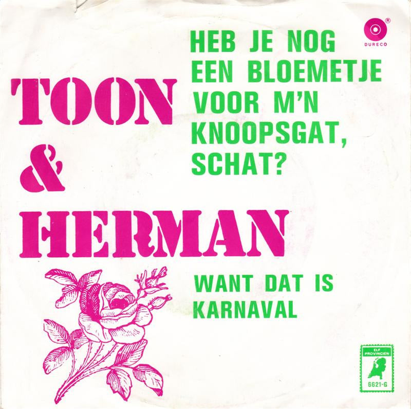 Toon En Herman - Heb Je Nog Een Blommetje Voor M'n Knoopsgat Sachat (B) 11205 Vinyl Singles Vinyl Goed / Hoes Redelijk