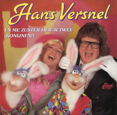 Hans Versnel - En Me Zuster Heb 'r Twee (Konijnen) Vinyl Singles Vinyl Zeer Goed / Hoesje Goed "VINYLSINGLES.NL"