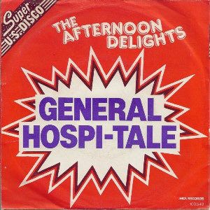 Afternoon Delights - General Hospi-tale 22462 Vinyl Singles Vinyl Goed / Hoes Goed