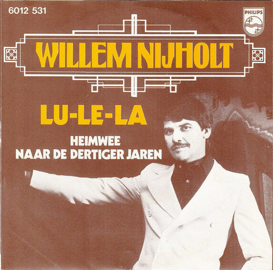 Willem Nijholt - Lu-Le-La 23106 Vinyl Singles Vinyl Goed / Hoes Goed