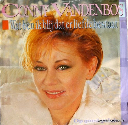 Conny Vandenbos - Wat Ben Ik Blij Dat Er Liefde Bestaat 10846 Vinyl Singles Vinyl Goed / Hoes Goed