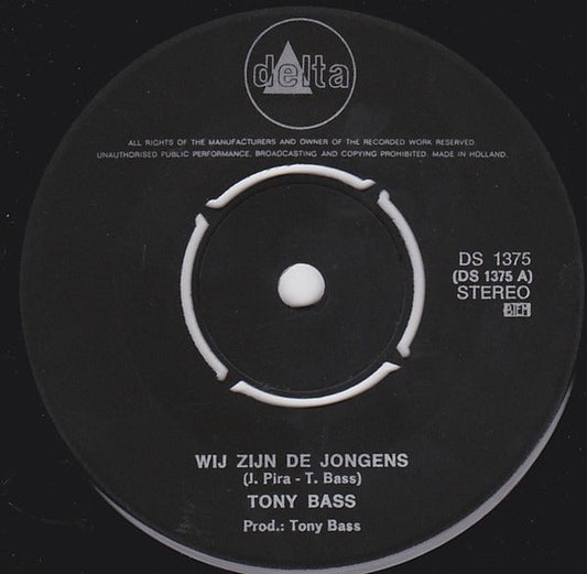 Tony Bass - Wij Zijn De Jongens Van Plezier 03735 Vinyl Singles Vinyl Goed / Hoes Generic
