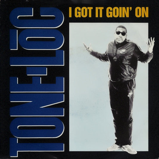 Tone Loc - I Got It Goin' On 12995 Vinyl Singles Vinyl Goed / Hoes Goed