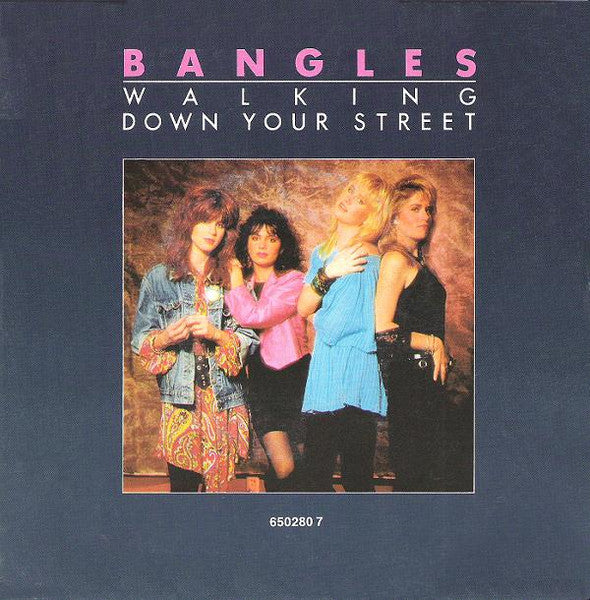 Bangles - Walking Down Your Street 19697 (B) Vinyl Singles Vinyl Goed / Hoes Redelijk