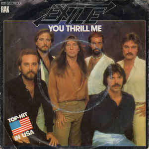 Exile - You Thrill Me (B-Keus) Vinyl Singles Vinyl (G) <br> Hoes (F) "VINYLSINGLES.NL"