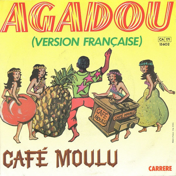 Café Moulu - Agadou (Version Française) Vinyl Singles Vinyl Zeer Goed / Hoesje Goed "VINYLSINGLES.NL"