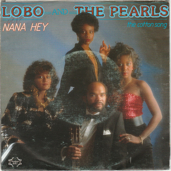Lobo And The Pearls - Nana Hey 15361 Vinyl Singles Vinyl Goed / Hoes Goed
