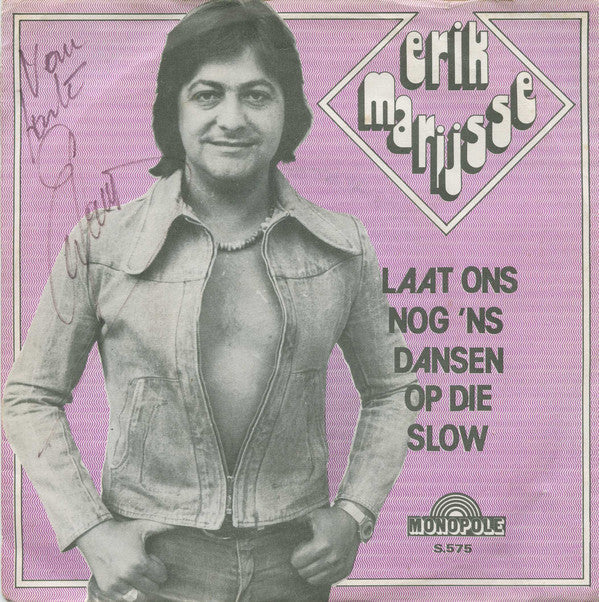 Erik Marijsse - Laat Ons Nog 'ns Dansen Op Die Slow 12235 Vinyl Singles Vinyl Goed / Hoes Goed