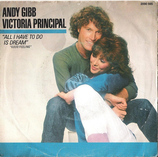 Andy Gibb And Victoria Principal - All I Have To Do Is Dream Vinyl Singles Vinyl Zeer Goed / Hoesje Goed "VINYLSINGLES.NL"