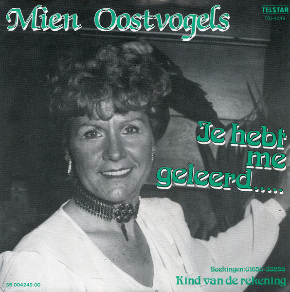Mien Oostvogels - Je Hebt Me Geleerd 14203 Vinyl Singles Vinyl Goed / Hoes Goed
