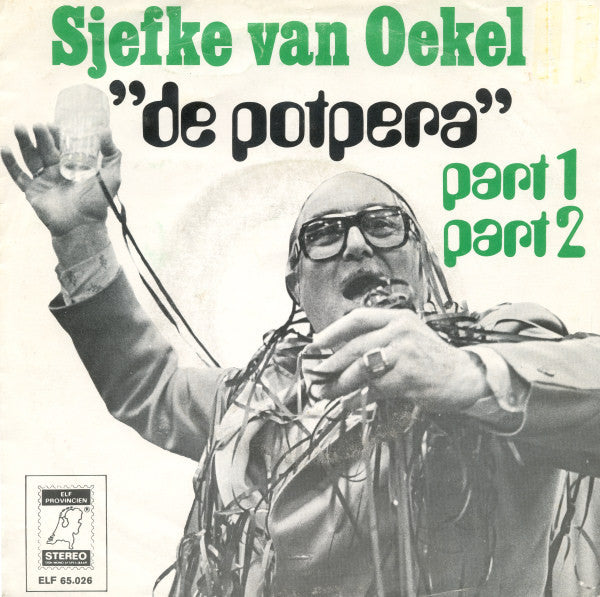 Sjef Van Oekel - De Potpera 37604 Vinyl Singles Vinyl Goed / Hoes Goed
