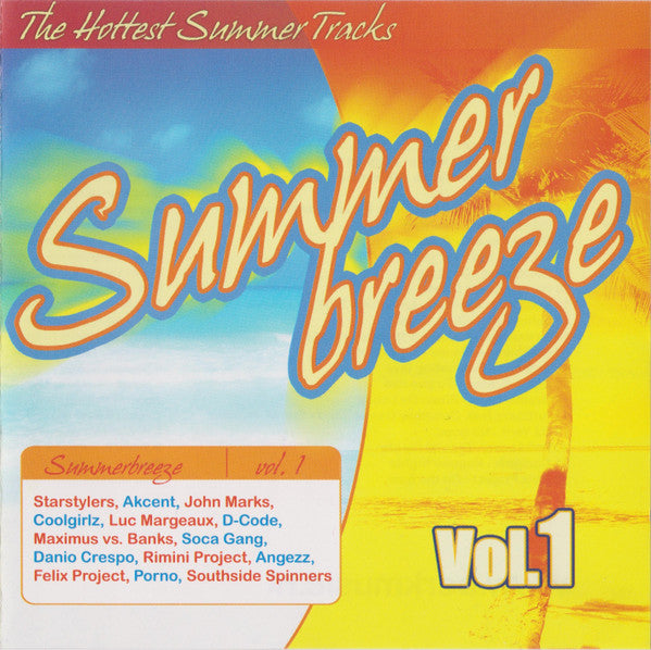 Various - Summer Breeze Vol. 1 - The Hottest Summer Tracks (CD) 70614 Compact Disc Goede Staat