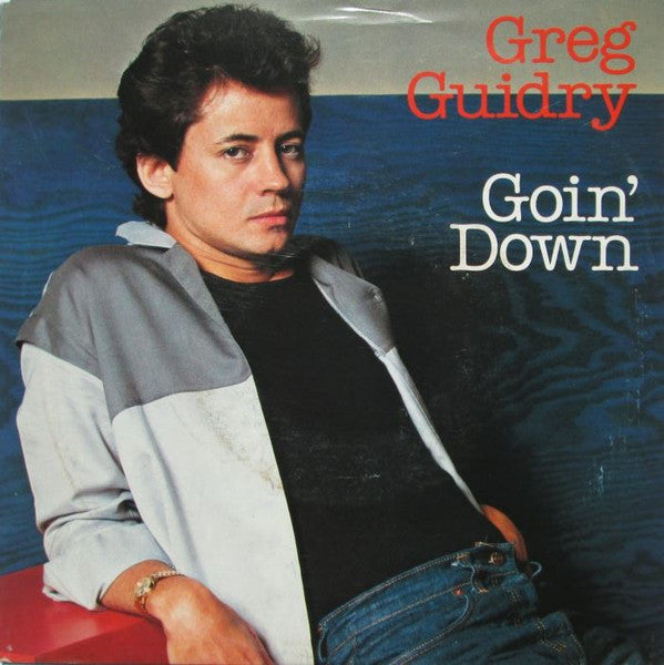 Greg Guidry - Goin' Down 32052