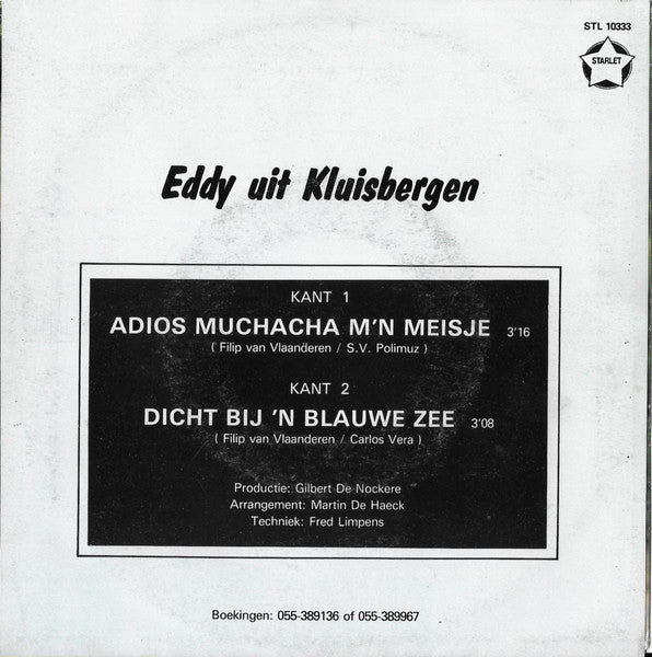 Eddy Uit Kluisbergen - Adios Muchacha M'n Meisje Vinyl Singles Vinyl Goed / Hoesje Slecht "VINYLSINGLES.NL"