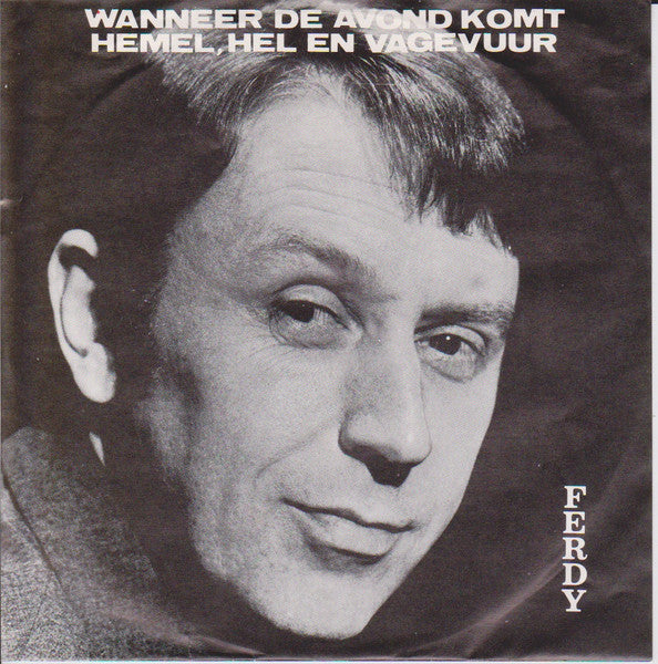 Will Ferdy - Wanneer De Avond Komt 30994 Vinyl Singles Vinyl Goed / Hoes Goed