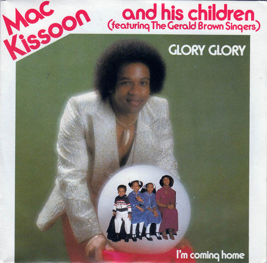 Mac Kissoon And His Children Featuring The Gerald Brown Singers - Glory Glory 38569 Vinyl Singles Vinyl Goed / Hoes Goed