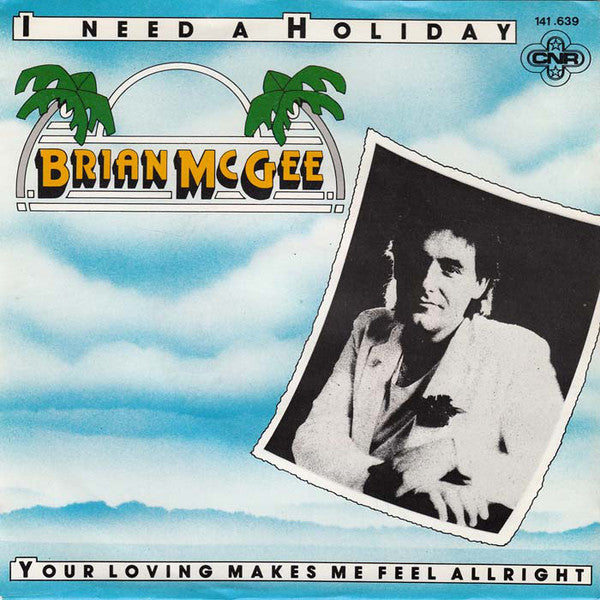 Brian McGee - I Need A Holiday 21562