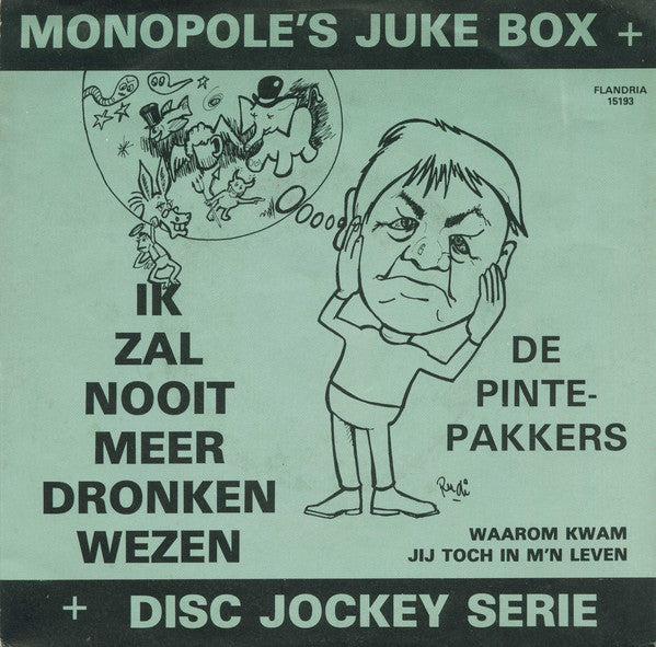 Pintepakkers - Ik Zal Nooit Meer Dronken Wezen 25250