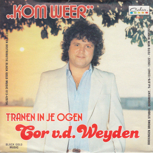 Cor van de Weijden - Kom Weer 25422 Vinyl Singles Vinyl Goed / Hoes Goed