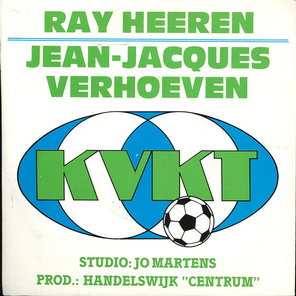 Ray Heeren, Jean-Jacques Verhoeven, K.V.K. Tienen - K.V.K. Tienen 17947 Vinyl Singles Vinyl Goed / Hoes Goed