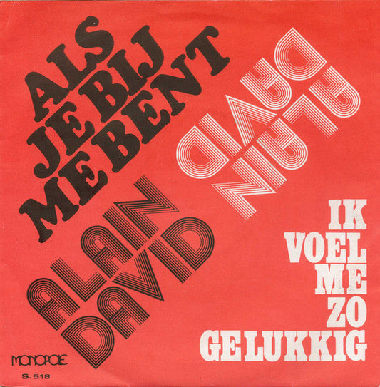 Alain David - Als Je Bij Me Bent 38940 Vinyl Singles Vinyl Goed / Hoes Goed