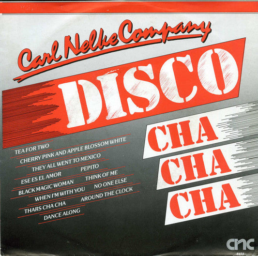 Carl Nelke Company - Disco Cha Cha Cha 19630 Vinyl Singles Vinyl Goed / Hoes Goed