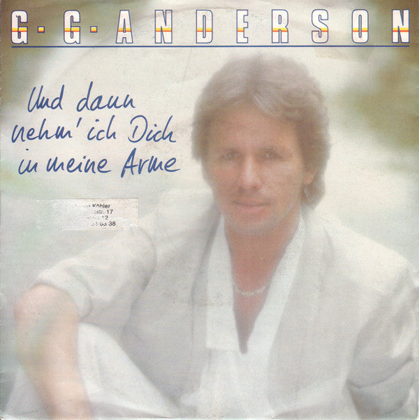 G.G. Anderson - Und Dann Nehm' Ich Dich In Meine Arme 03212