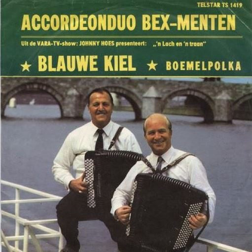 Akkordeon-Duo Bex-Menten - De Blauwe Kiel 33117 Vinyl Singles Vinyl Goed / Hoes Goed