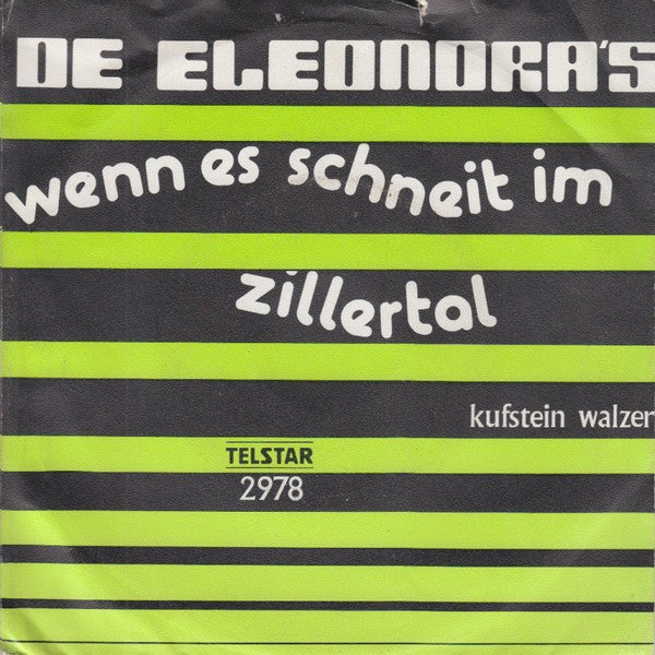 Eleonora's - Wenn Es Schneit Im Zillertal Vinyl Singles Vinyl Zeer Goed / Hoesje Goed "VINYLSINGLES.NL"
