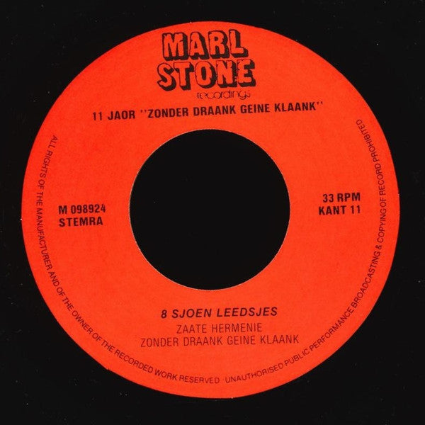 Zaate Hermenie Zonder Draank Geine Klaank - 11 Jaor Zonder Draank Geine Klaank 33984 Vinyl Singles Vinyl Goed / Hoes Goed