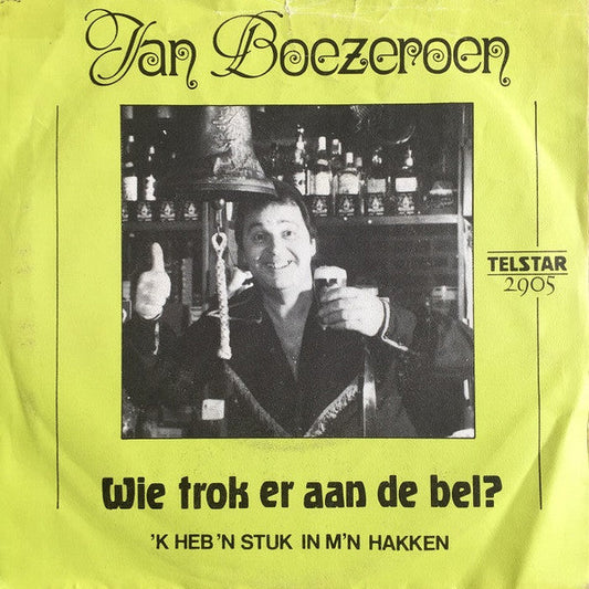 Jan Boezeroen - Wie Trok Er Aan De Bel? Vinyl Singles Vinyl Goed / Hoes Goed