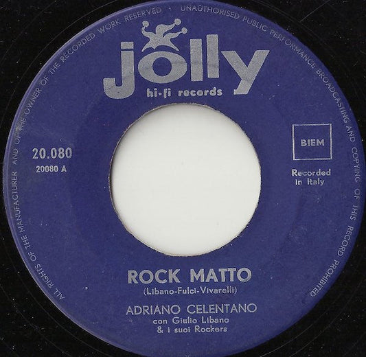 Adriano Celentano Con Giulio Libano E I Suoi Rockers - Rock Matto 39769 Vinyl Singles Vinyl Goed / Hoes Generic