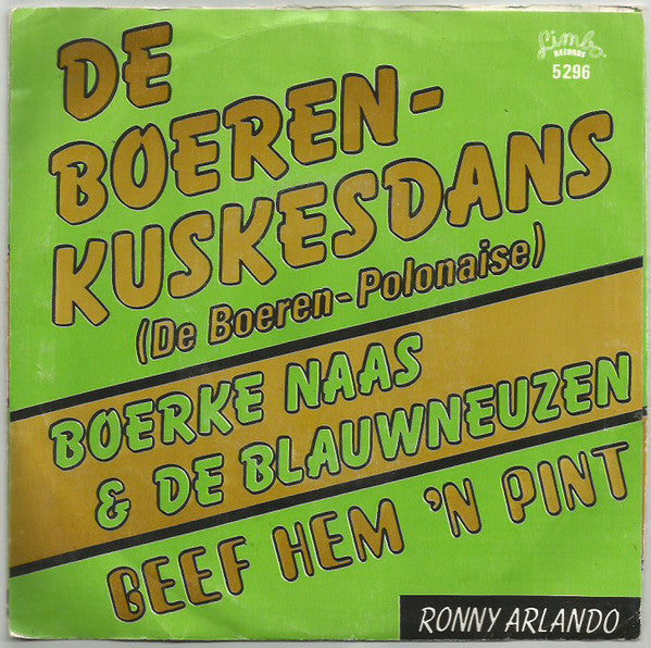 Ronny Arlando, Boerke Naas & De Blauwneuzen - De Boeren-kuskesdans 08228 Vinyl Singles Vinyl Goed / Hoes Goed