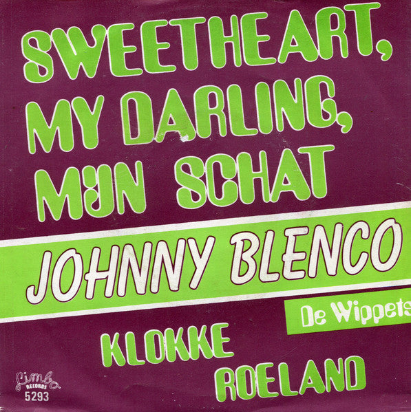 Johnny Blenco / De Wippets - Sweetheart, My Darling, Mijn Schat 37117 Vinyl Singles Vinyl Goed / Hoes Goed