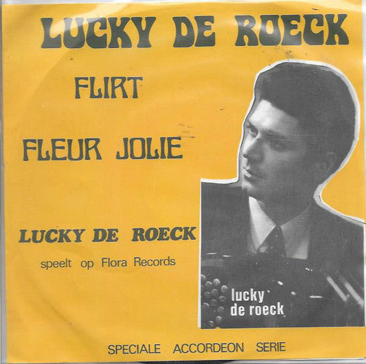 Lucky De Roeck - Flirt 23154 Vinyl Singles Vinyl Goed / Hoes Goed