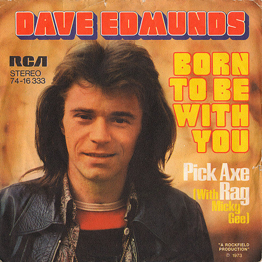 Dave Edmunds - Born To Be With You 38769 Vinyl Singles Vinyl Goed / Hoes Goed