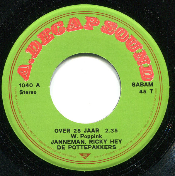 Janneman, Ricky Hey, De Pottepakkers - Over 25 Jaar 33508 Vinyl Singles Vinyl Goed / Hoes Goed