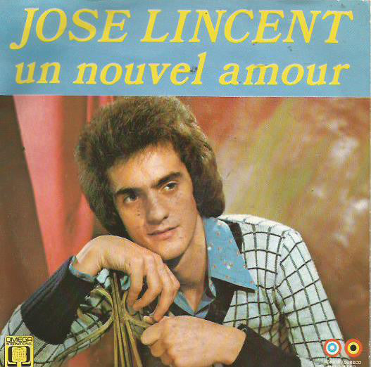 José Lincent - Un Nouvel Amour 10991 Vinyl Singles Vinyl Goed / Hoes Goed