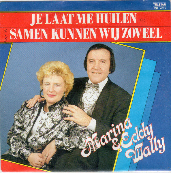 Marina Wally & Eddy Wally – Du bringst mich zum Weinen 37197