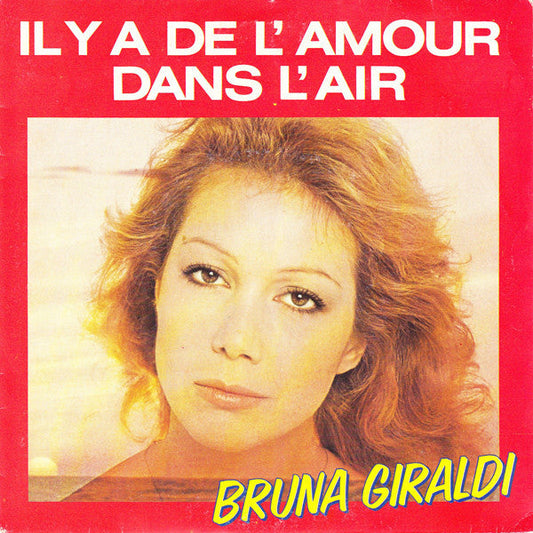 Bruna Giraldi - Il Y A De L'amour Dans L'air 29825 Vinyl Singles Vinyl Goed / Hoes Goed