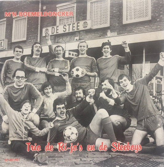 Trio De Ri-Jo's en De Steeboys - M'n Boemeldoncker 38204 Vinyl Singles Vinyl Goed / Hoes Goed