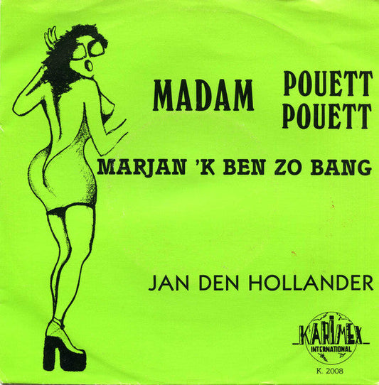 Jan Den Hollander - Madam Pouett Pouett 33428 Vinyl Singles Vinyl Goed / Hoes Goed
