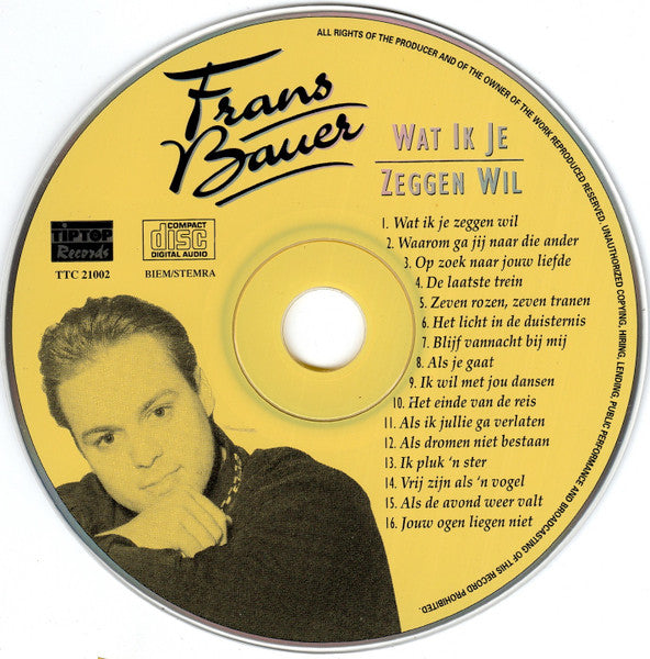 Frans Bauer - Wat Ik Je Zeggen Wil (CD) Compact Disc Goede Staat "VINYLSINGLES.NL"