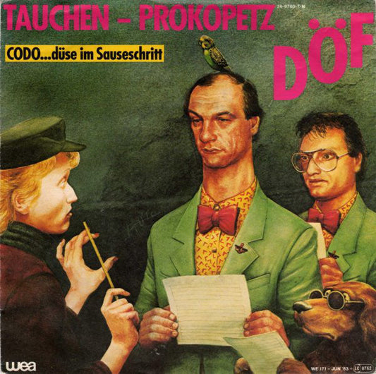 Tauchen - Prokopetz / DÖF - Codo...Düse Im Sauseschritt 41189 Vinyl Singles Vinyl Goed / Hoes Goed