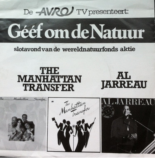Manhattan Transfer / Al Jarreau - De AVRO TV Presenteert: Geef Om De Natuur 19918 Vinyl Singles Vinyl Goed / Hoes Goed