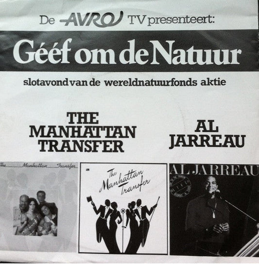 Manhattan Transfer / Al Jarreau - De AVRO TV Presenteert: Geef Om De Natuur 19918 Vinyl Singles Vinyl Goed / Hoes Goed
