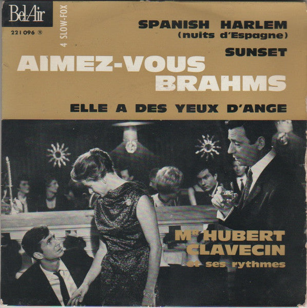 Mr. Hubert Clavecin Et Ses Rythmes - Aimez-vous Brahms 29233 Vinyl Singles EP Vinyl Goed / Hoes Goed