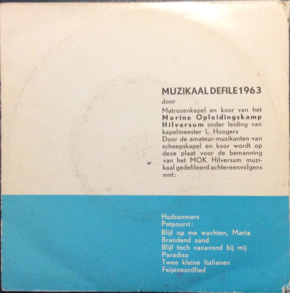 Matrozenkapel En Koor Van Het Marine Opleidingskamp Hilversum - Muzikaal Defile 1963 34909 Vinyl Singles Vinyl Goed / Hoes Goed