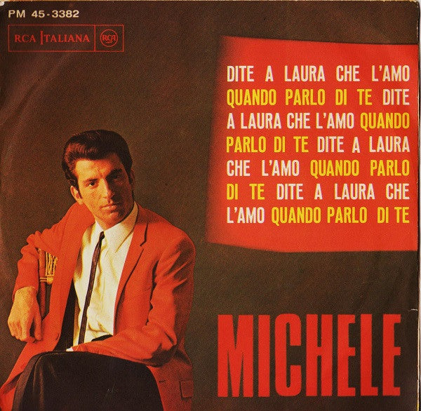 Michele - Dite A Laura Che L'Amo 17269