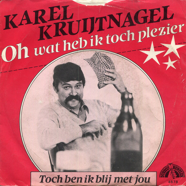 Karel Kruijtnagel - Oh Wat Heb Ik Toch Plezier 33480 Vinyl Singles Vinyl Goed / Hoes Goed